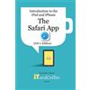 Lynette Coulsto The Safari App on the iPad and iPhone (iOS 11 Editio (Tascabile)