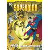 Laurie S. Sutton Superman and the Toxic Troublemaker (Tascabile)