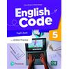 Pearson Education English code. Level 5. Pupil's book with online practice. Per le Scuole superiori. Con e-book. Con espansione online