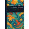 E Louise (Emma Louise) Smythe A Primary Reader (Tascabile)