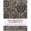 Angela M Foster Cross Stitch Patterns From 1660 Vol. 3 (Tascabile)