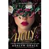 Adalyn Grace Holly: A Belladonna Novella (Copertina rigida) Belladonna