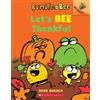 Ross Burach Let's Bee Thankful: An Acorn Book (Bumble and Bee #3) (Tascabile)