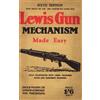 Major C.H.B. Pridham Lewis Gun Mechanism Made Easy (Tascabile)