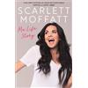Scarlett Moffatt Me Life Story (Tascabile)