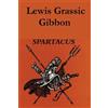Lewis Grassic Gibbon Spartacus (Tascabile)