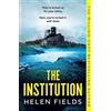 Avon The Institution [Not-Us, Not-Ca]: Get hooked on a gasp-inducing locked room thriller that readers don't want to leave, from the million-copy bestselling author