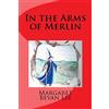 CREATESPACE In the Arms of Merlin
