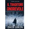 Whitebury Press Il Traditore Onorevole: un thriller di spionaggio ambientato nella Seconda Guerra Mondiale