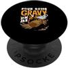 Turkey Gifts Women Men Funny Thanksgivin Versa un po' di salsa su di me Buon Giorno del Ringraziamento PopSockets PopGrip Adesivo
