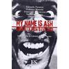 Eus - Ediz. Umanistiche Sc. My name is Ash. Guida alla saga di Evil Dead