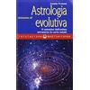 Edizioni Mediterranee Iniziazione all'astrologia evolutiva. Il cammino dell'anima attraverso la carta natale