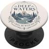 Faith Based Bible Verse Apparel Citazione di incoraggiamento delle acque profonde della fede cristiana PopSockets PopGrip Adesivo