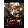 Nemapress Remo, Romolo e la profezia di Vezio