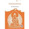 Hermann Hesse Siddhartha an Indian Tale (Tascabile)