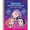 Angela Song Golden Books For the Fans! (KPop Demon Hunters) (Copertina rigida)