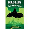Brian Elling Mad Libs: For the Fans: Wicked Edition (Tascabile) Mad Libs