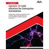 Shekhar Agrawal Ultimate Agentic AI with AutoGen for Enterprise Auto (Tascabile)