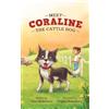Elise Dickenson Meet Coraline the Cattle Dog (Copertina rigida)