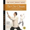 Dr. Jwing-Ming Yang Ph.D. Tai Chi Chuan Classical Yang Style (Tascabile)