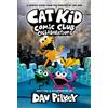 Dav Pilkey Cat Kid Comic Club: Collaborations: A Graphic Nove (Copertina rigida)