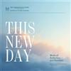 TABERNACLE CHOIR AT TEMPLE ... THIS NEW DAY: MUSIC OF REFLECTION & DEVO CD NUOVO