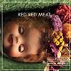 Red Red Meat Bunny Gets Paid (CD) Deluxe Album