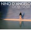 D'Angelo Nino Gioia Nova (CD)