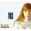 H.E.R. Magma (CD)