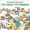 Richard Scarry Richard Scarry's The Great Pie Robbery (Tascabile)