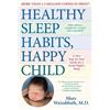 Marc Weissbluth Healthy Sleep Habits, Happy Child, 5th Edition (Tascabile)