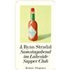 J. Ryan Stradal Kathrin Biel Samstagabend im Lakeside Supper (Copertina rigida)