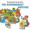 Richard Scarry Richard Scarry's The Supermarket Mystery (Tascabile)