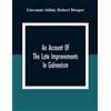 Giovanni Aldini An Account Of The Late Improvements In Galvanism (Tascabile)