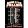 John H Richardson Sing Sing Follies (A Maximum-Security Comedy) (Tascabile)