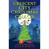 Ellen Byron Crescent City Christmas Chaos (Copertina rigida)