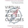 Theresa Sigillito Hollema Virtual Teams Across Cultures (Tascabile)