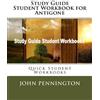 John Pennington Study Guide Student Workbook for Antigone (Tascabile)