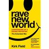 Kirk Field Rave New World (Tascabile)