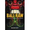Malcolm Scott Bali Raw (Tascabile)