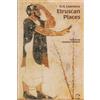 D. H. Lawrence G. Kezich Etruscan places (Tascabile)