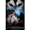 L M Mountford Alpha Heat (Tascabile) Alpha Men of the Otherworld