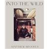 Matthew Brookes Matthew Brookes: Into the Wild (Tascabile)
