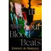 Emmett de Monterey Go the Way Your Blood Beats (Tascabile)