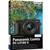 Christian S&aum Panasonic Lumix DC-LX 100 II: Das umfangreich (Copertina rigida)