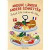Amélie Graef Andere Länder, andere Schnitten: Brotzeit-Liebe (Copertina rigida)