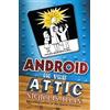 Nicholas Allan Android in The Attic (Tascabile)