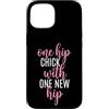 Fun Hip Replacement Surgery & Hip Surger Custodia per iPhone 15 Un pulcino dell'anca con un nuovo anca - Divertente sostituzione dell'anca bionica
