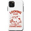 Sassy Sarcastic Single Humor Anti Valent Custodia per iPhone 11 Pro Max Sembra affilato e rimanere single Sassy Anti Valentine