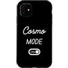 Cosmo Mode On Name Funny Birthday Custodia per iPhone 11 Modalità Cosmo Activa Nome Divertente